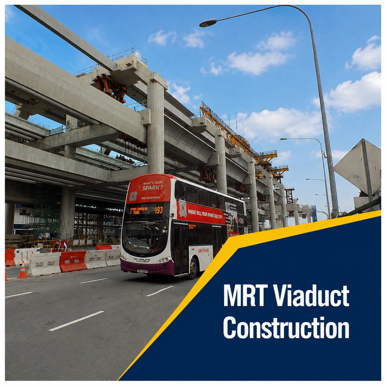 MRT & Metro Viaduct Construction